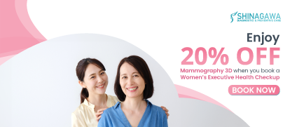 20% OFF on Mammography when you book a Women's Executive Health Checkup at Shinagawa Diagnostic and Preventive Care