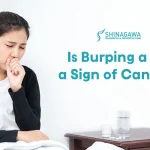 How is Frequent Burping a Sign of Cancer