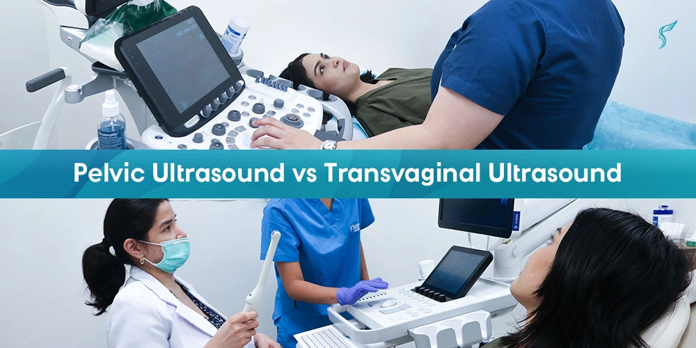Pelvic Ultrasound vs Transvaginal Ultrasound: Understanding Their Role in Women’s Health