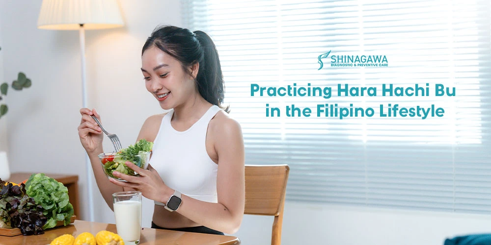 Practicing Hara Hachi Bu in the Filipino Lifestyle: Eating Mindfully for Better Health